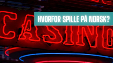 Casino med neon skilt og tekst hvorfor spille casino pa norsk