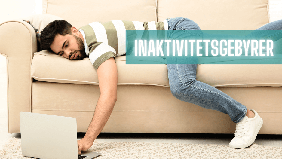 Inaktivitetsgebyrer